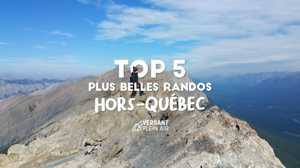 Top 5 – Randonnées hors&nbsp;Québec