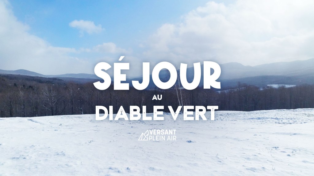 Séjour Au Diable&nbsp;Vert