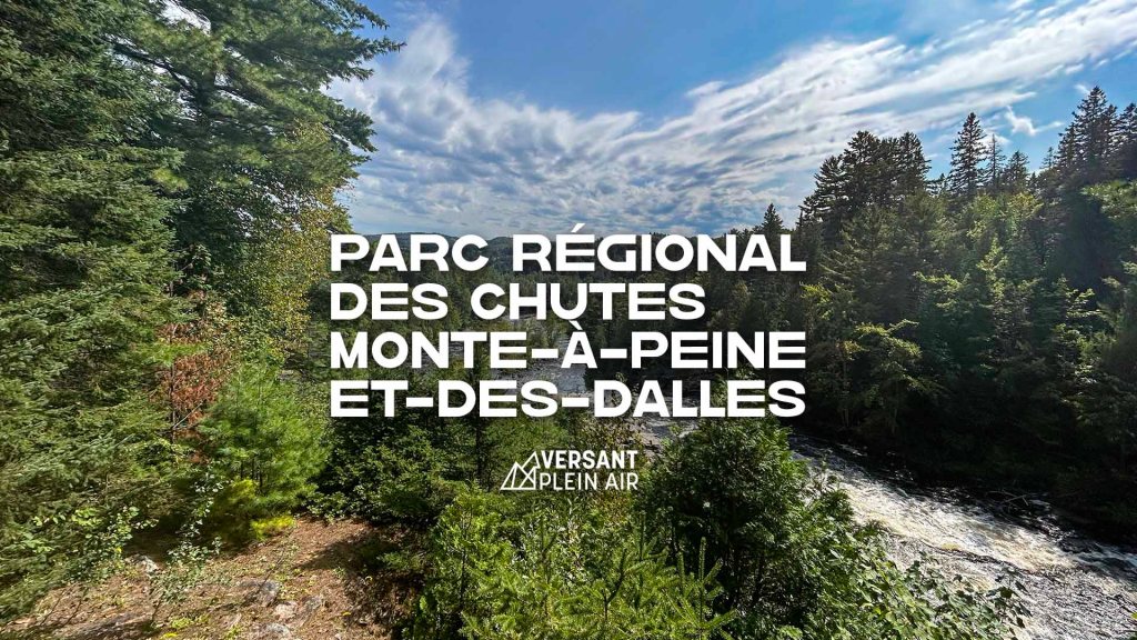 Parc des Chutes Monte-à-Peine-et-des-Dalles