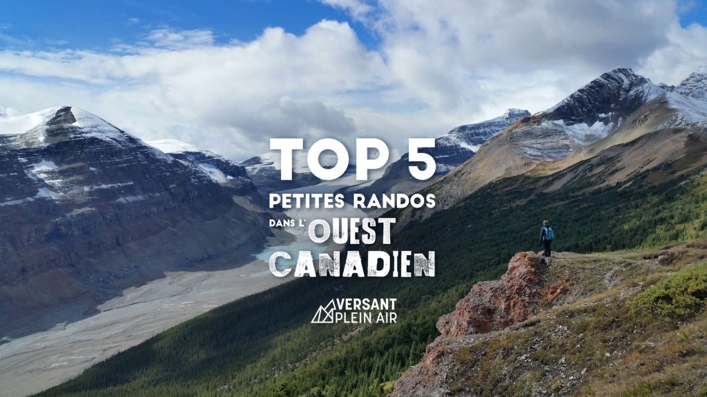 Top 5 – Petites randos dans l’Ouest&nbsp;canadien
